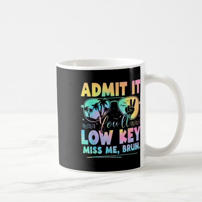 Erkänn att du låg Nyckel, men jag saknar Bruh Tie  Kaffemugg (Höger)
