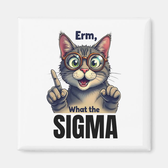 Erm What the Sigma Funny Cat Lovers Magnet (Framsidan)