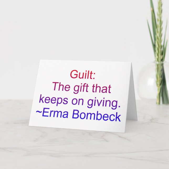 Erma Bombeck Guilt Quote Kort (Framsida)