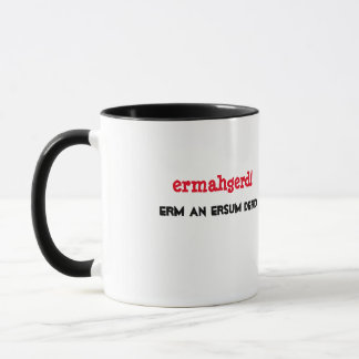 Ermahgerd! Erm en Ersum Derd muggdesign Mugg
