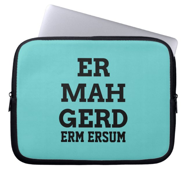 Ermahgerd Laptop sleeve (Framsidan)