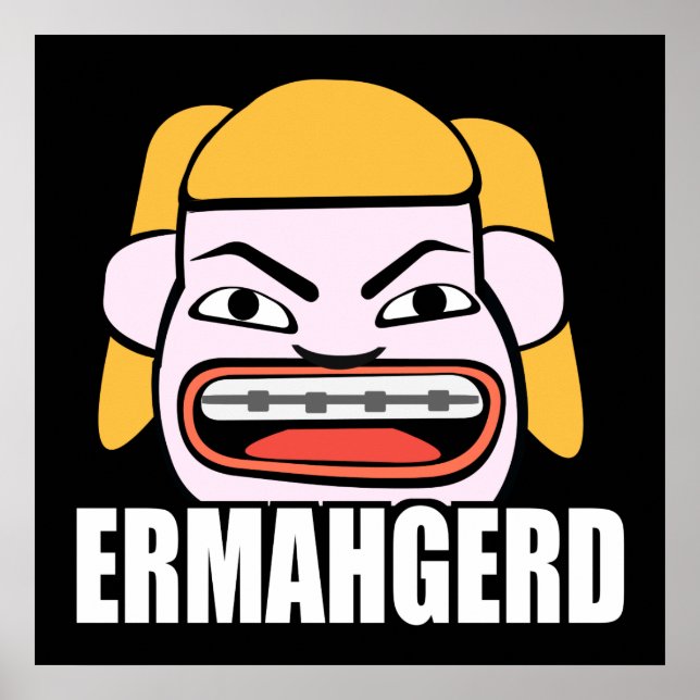 Ermahgerd Poster (Framsidan)
