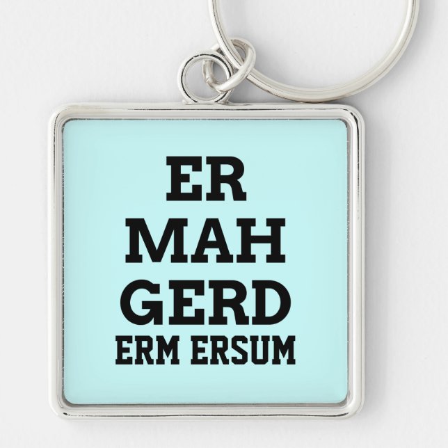 Ermahgerd Premium Keychain Fyrkantig Silverfärgad Nyckelring (Framsidan)