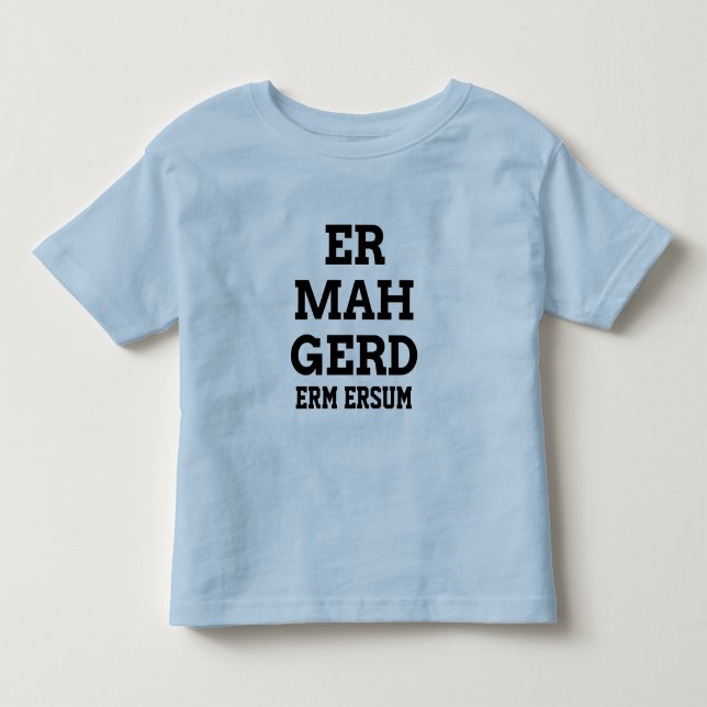 Ermahgerd Småbarn Tee Shirt (Framsida)