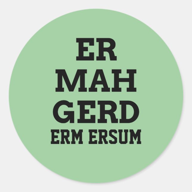 Ermahgerd Stickers Runt Klistermärke (Framsida)