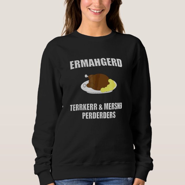 Ermahgerd Terrkerr & Mershed Perderders Tackgivnin T Shirt (Framsida)