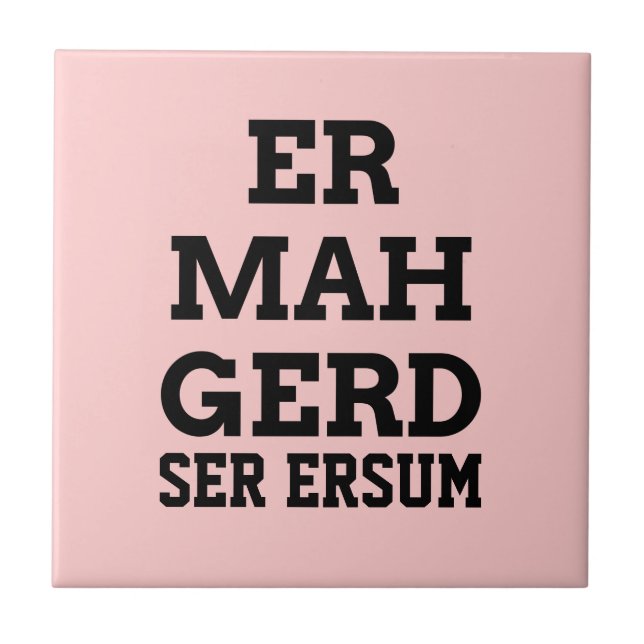Ermahgerd Tile Kakelplatta (Framsidan)