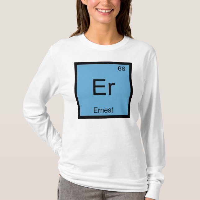 Ernest Namn Kemi Element Periodiska Systemet T-shirt (Framsida)