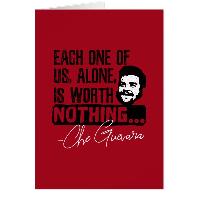 Ernesto Che Guevara - Varje Ensam värd ingenting Hälsningskort (Framsidan)