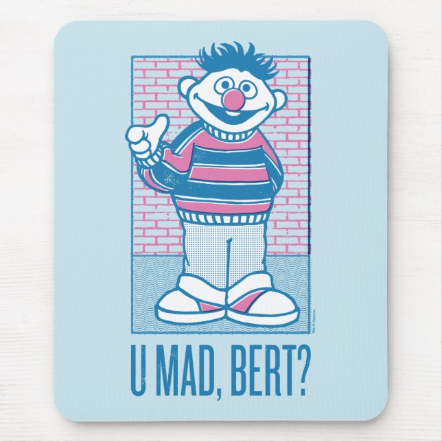 Ernie | U Mad, Bert? Musmatta (Framsidan)