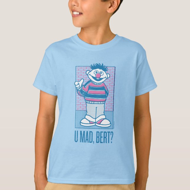 Ernie | U Mad, Bert? T Shirt (Framsida)