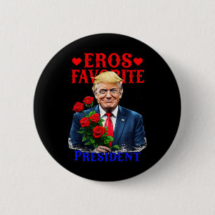 Eros Favorite President Lusnyj Trump är min Valent Knapp