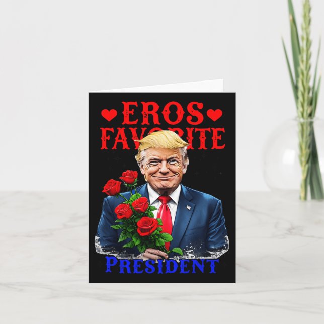 Eros Favoritpresident Roliga Trump Är Min Valentin Kort (Framsida)