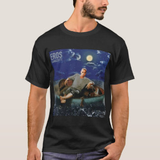 eros ramazzotti night funny   t shirt