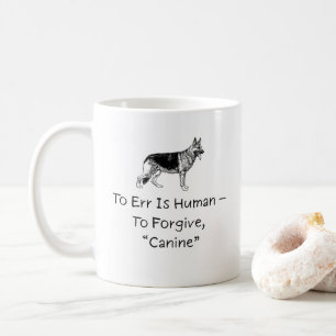 Err är mänskligt att förlåta Hund, Hundälskare Mug Kaffemugg