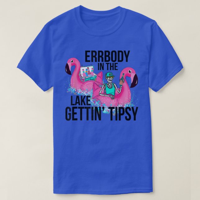 Errbody in River Gettin'Tipsy Skeleton on Flaming T Shirt (Design framsida)
