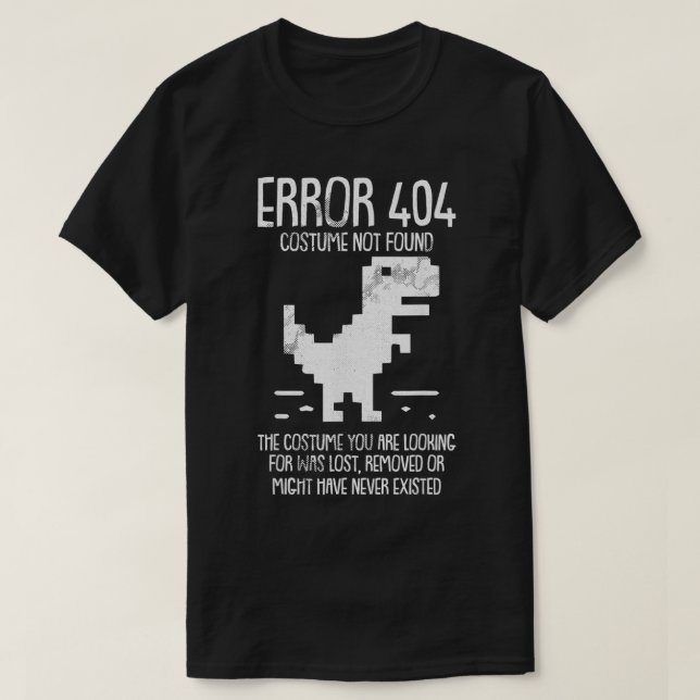 Error 404 Costume Not Found Lazy Halloween Funny G T Shirt (Design framsida)