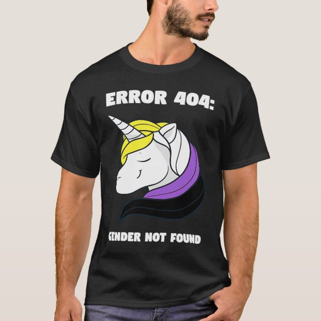 Error 404 Gender Not Found Nonbinary Flag Non Bina T Shirt (Framsida)