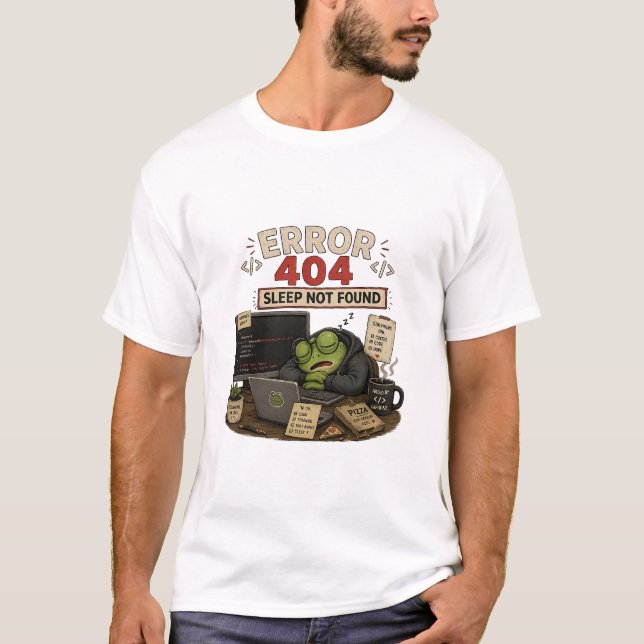 Error 404 Sömn hittades inte Rolig programmerare T Shirt (Framsida)