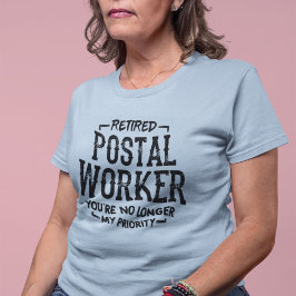 Ersatt postarbetares Brev-transportörsprioritet T Shirt