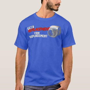 Ersättning för förskjutning t shirt