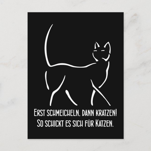 Erst schmeicheln, dann kratzen Humor Spruch Vykort (Framsida)