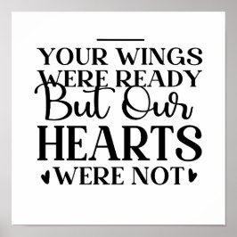 Ert Vingar var Redo, men våra hjärtan var inte Poster