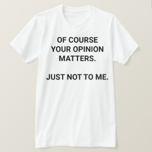 Ert yttrande T-Shirt