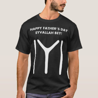 Ertugrul Eyvallah Lycklig Pappor och Pappa Fars da T Shirt