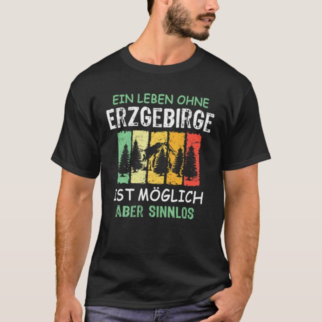 Erzgebirge Say Saxony Funny Sensuell Gift T Shirt (Framsida)