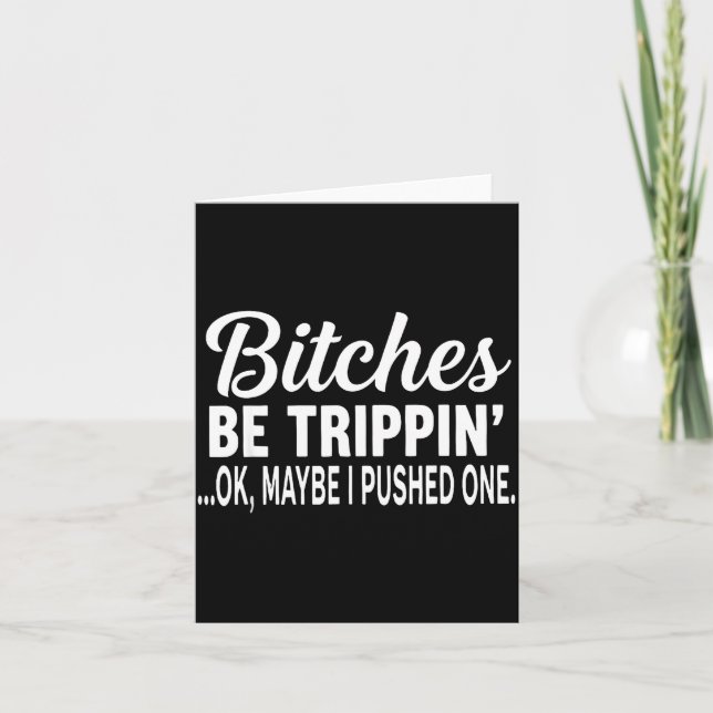 Es Be Tripn' Ok Maybe I Pushed One Funny Saying Qu Kort (Framsida)