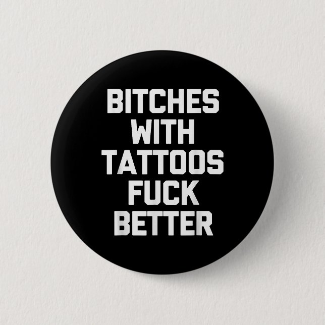 Es med tatueringar för bättre Tattoo Älskare Tat Knapp (Framsida)