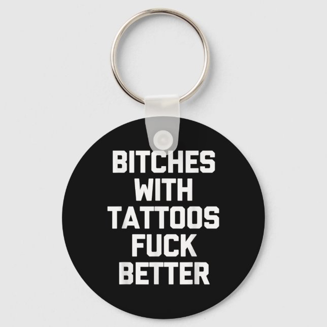 Es med tatueringar för bättre Tattoo Älskare Tat Nyckelring (Framsida)