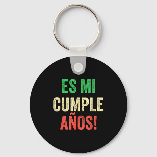 Es Mi Cumpleaños - Spanish Espanol - Its My Birthd Nyckelring (Framsida)