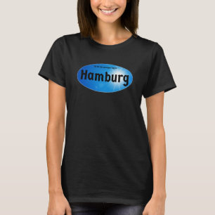 Es sin ein sonniger Märkre i Hamburg Deutschland T Shirt