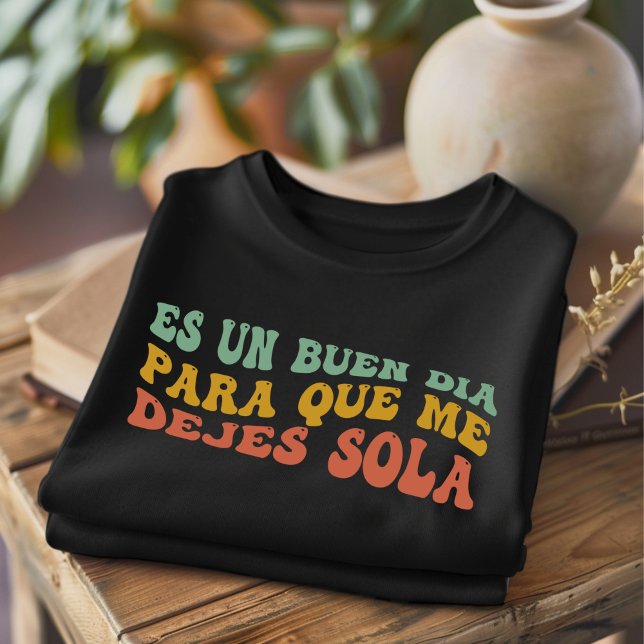 Es Un Buen Dia Funny Spain T-Shirt (Skapare uppladdad)