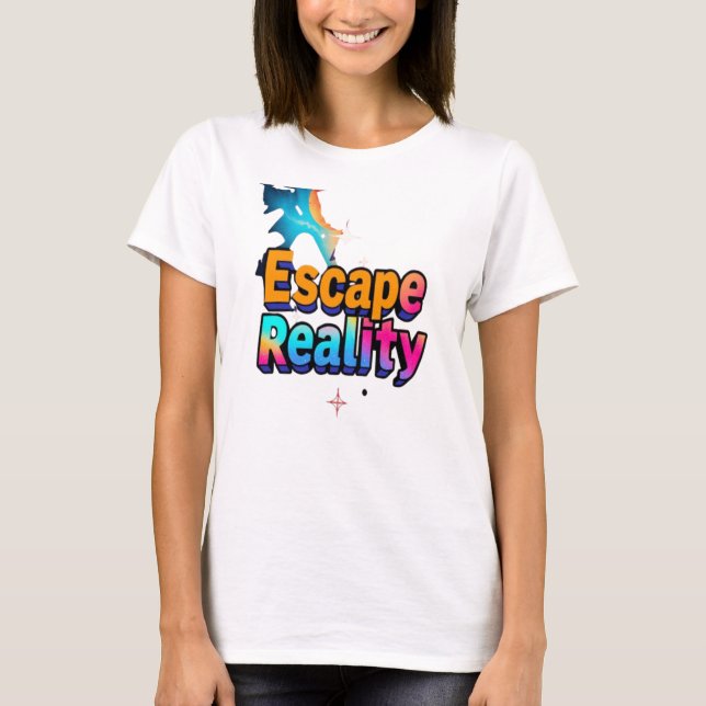 Escape Reality - Dream Beyond Limits T Shirt (Framsida)