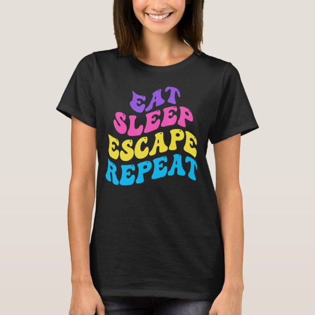 Escape Room Eat Sleep Escape Repeat for Point And  T Shirt (Framsida)