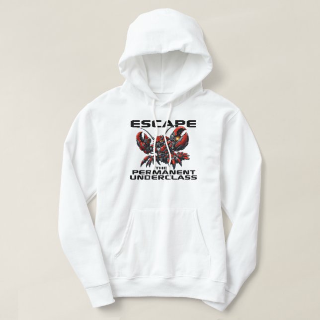 Escape the Permanent Underclass OpenClaw Lobster Hoodie (Design framsida)