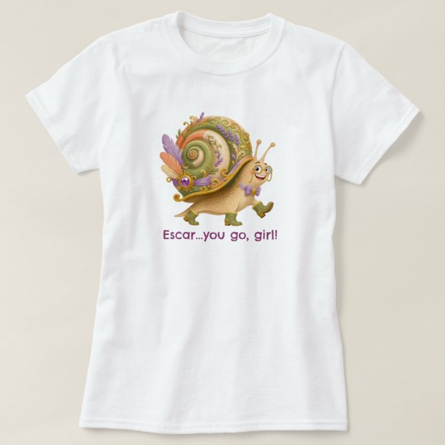 Escar...du går, tjej! t shirt (Design framsida)