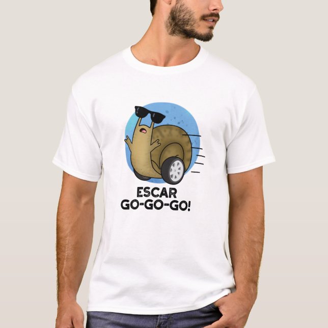 Escar-go-go-go Funny Fransk Snigel Pun T Shirt (Framsida)