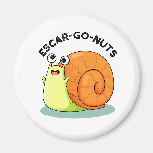 Escar-go Nöt Funny Escargot Snigel Pun Magnet (Framsidan)