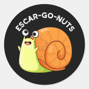 Escar-go Nöt Funny Escargot Snigel Pun Mörk BG Runt Klistermärke