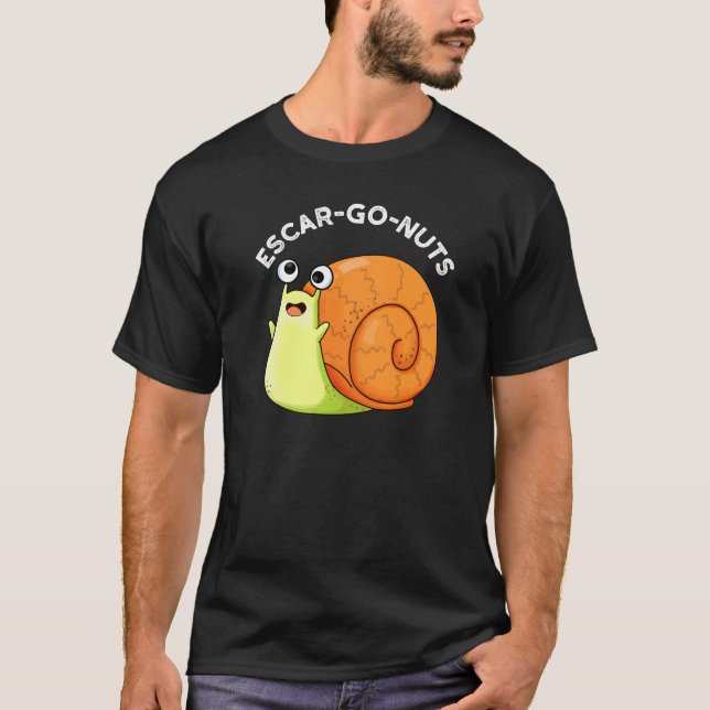 Escar-go Nöt Funny Escargot Snigel Pun Mörk BG T Shirt (Framsida)