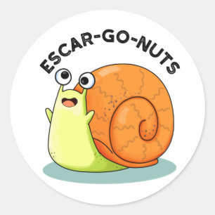Escar-go Nöt Funny Escargot Snigel Pun Runt Klistermärke