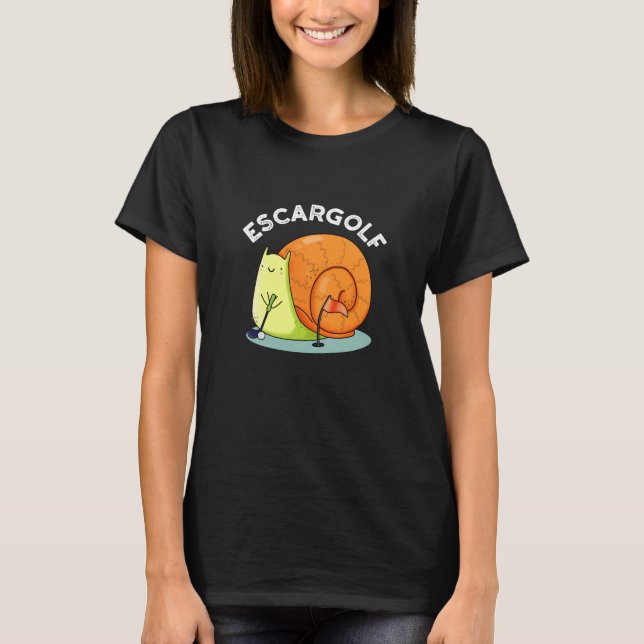 Escar-golf Funny Escargot Snigel Pun Mörk BG T Shirt (Framsida)