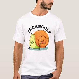 Escar-golf Funny Escargot Snigel Pun T Shirt