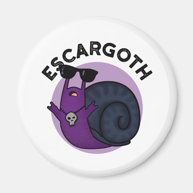 Escar-goth Funny Coola Goth Snigel Pun Magnet (Framsidan)