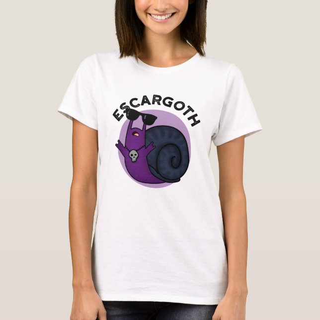 Escar-goth Funny Coola Goth Snigel Pun T Shirt (Framsida)