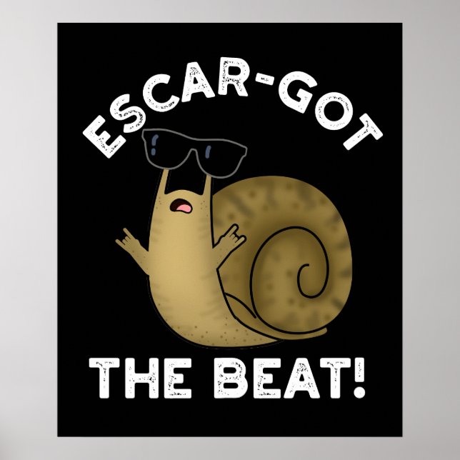 Escar-har Beat Funny Fransk Snigel Pun Mörk BG Poster (Framsidan)